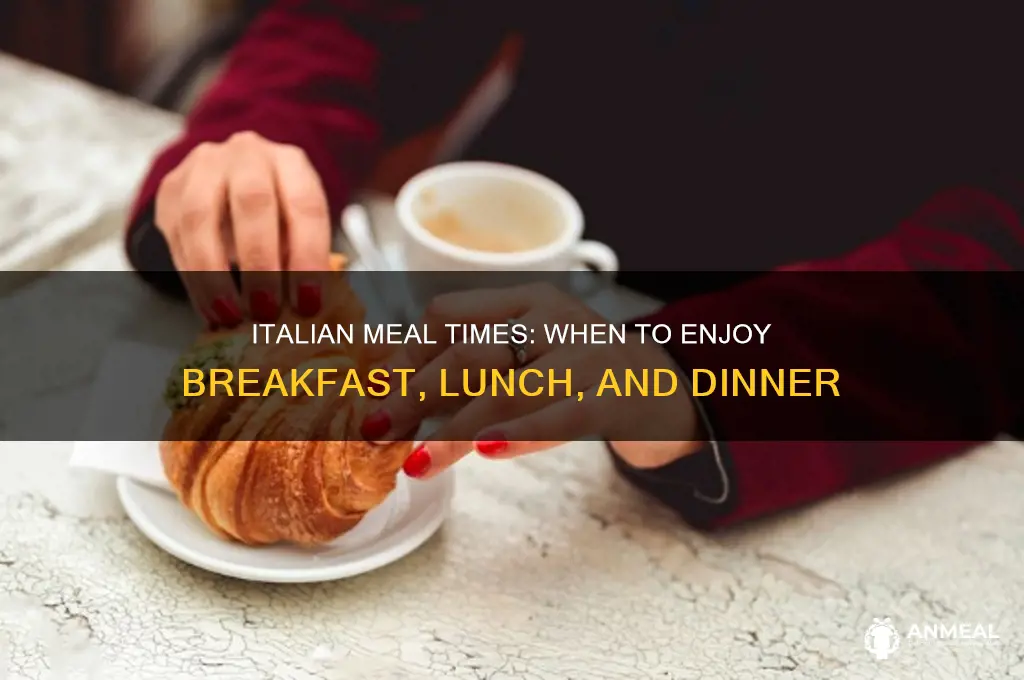 what time is breakfast lunch and dinner in italy