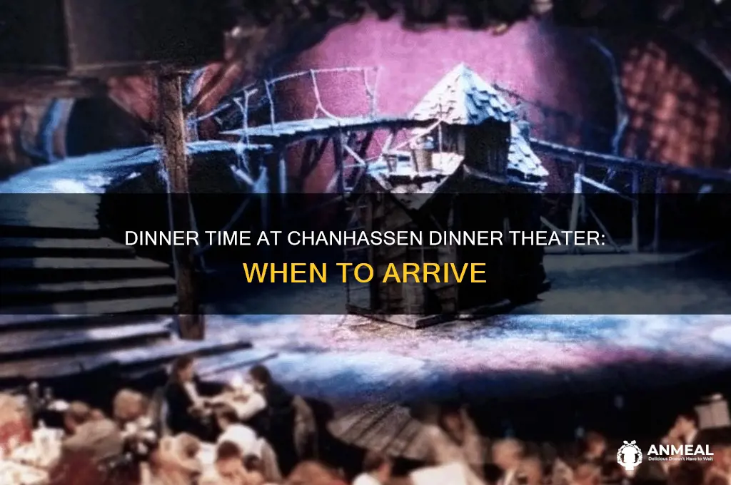 what time is dinner at chanhassen dinner theater