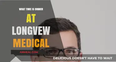 Dinner Time at Longview Medical: When to Expect Your Meal