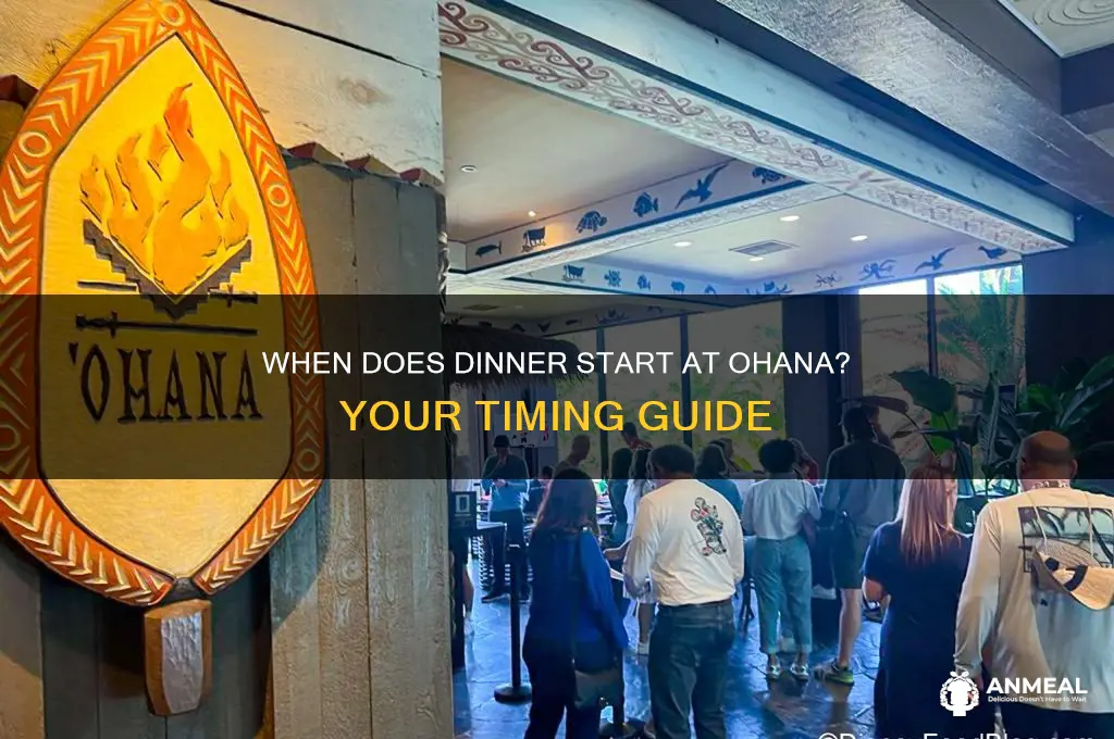 what time is dinner at ohana