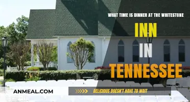 Dinner Time at Whitestone Inn: Tennessee's Cozy Dining Schedule