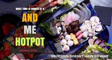 U & Me Hotpot Dinner Time: When to Enjoy Your Meal