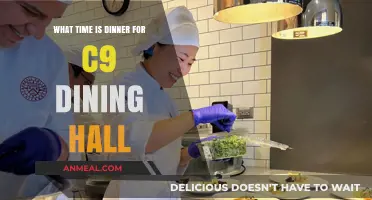 C9 Dining Hall Dinner Time: When to Enjoy Your Evening Meal