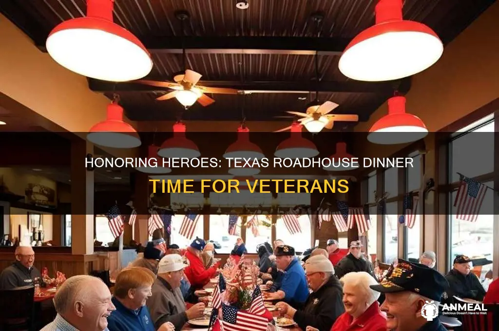what time is dinner for veterans at texas roadhouse