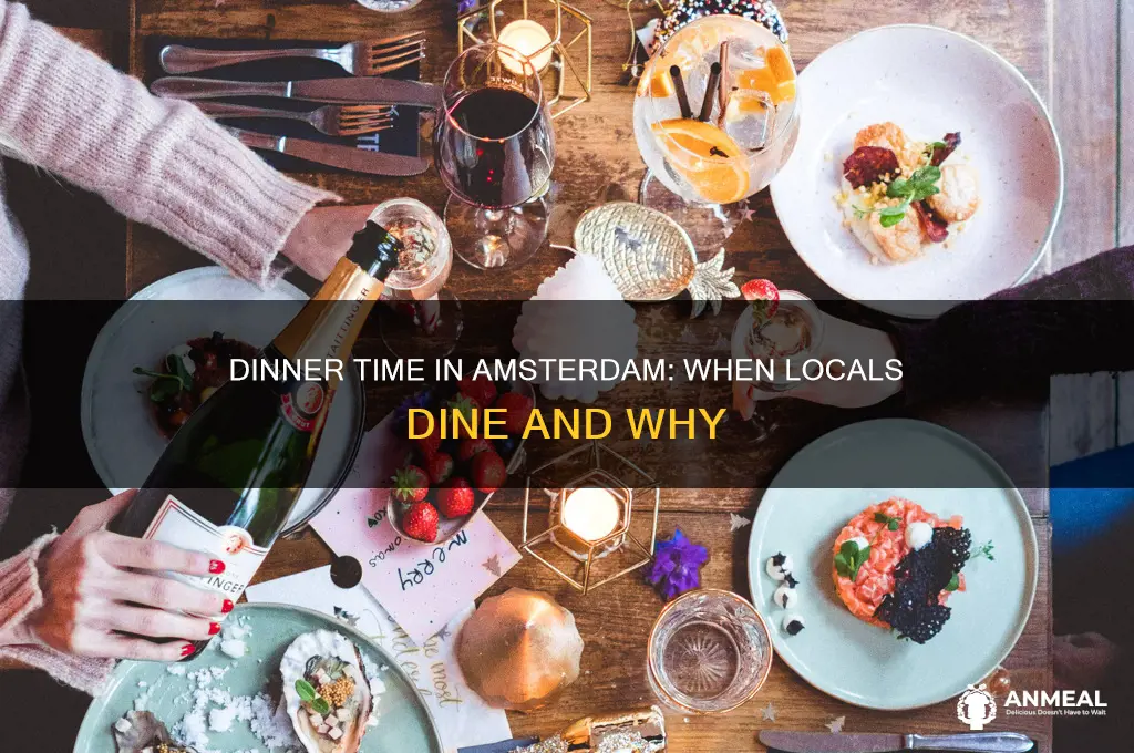 what time is dinner in amsterdam