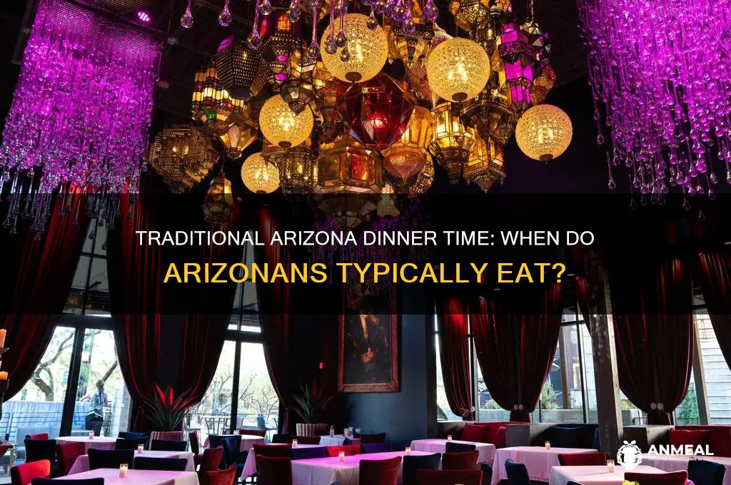 what time is dinner in arizona traditionally