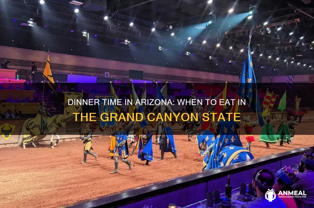 what time is dinner in arizona