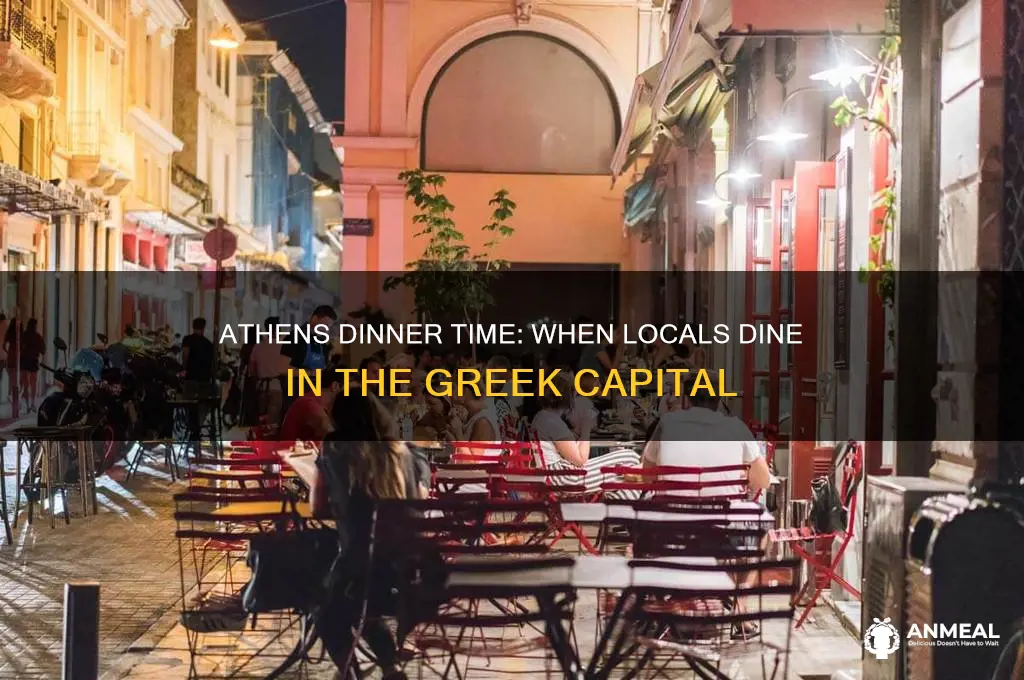 what time is dinner in athens