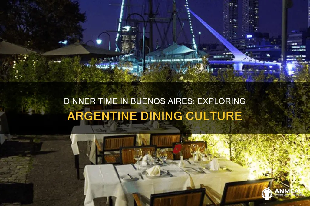what time is dinner in buenos aires