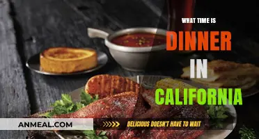 California Dinner Time: When to Expect Your Evening Meal in the Golden State