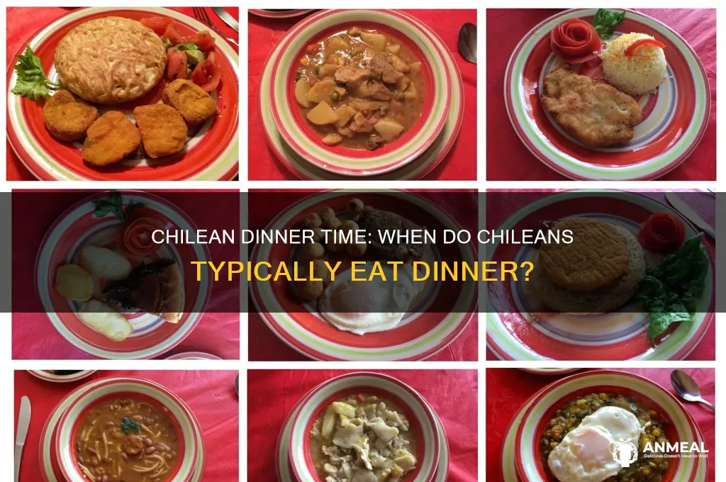 what time is dinner in chile
