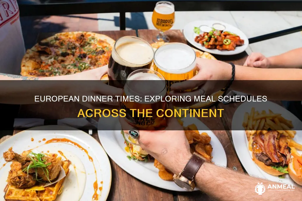 what time is dinner in europe