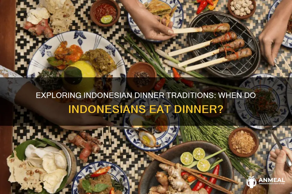 what time is dinner in indonesia