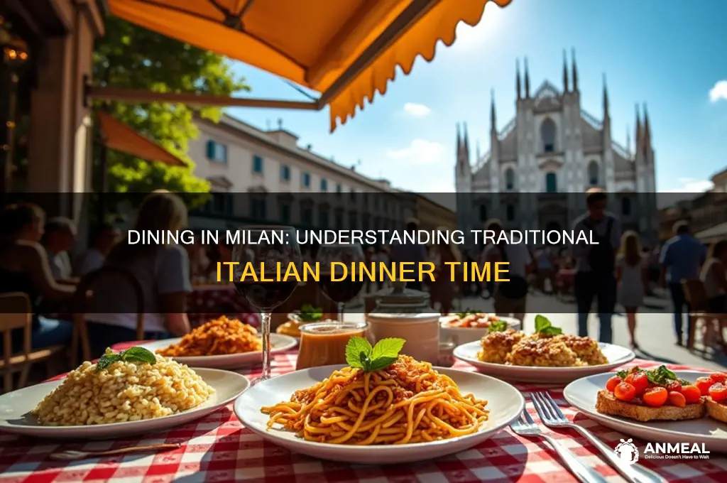 what time is dinner in milan