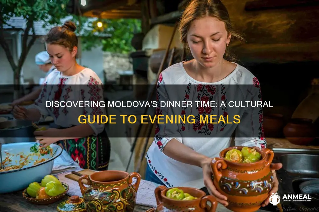 what time is dinner in moldova