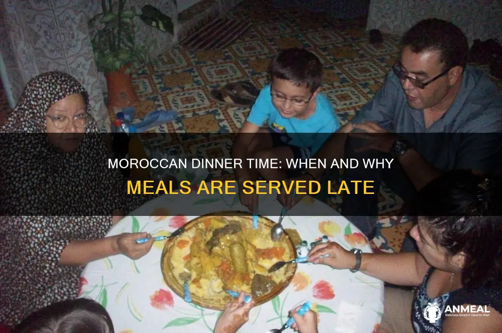 what time is dinner in morocco