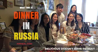 Dinner Time in Russia: Exploring Traditional Meal Schedules and Culture