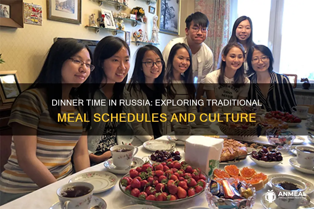 what time is dinner in russia