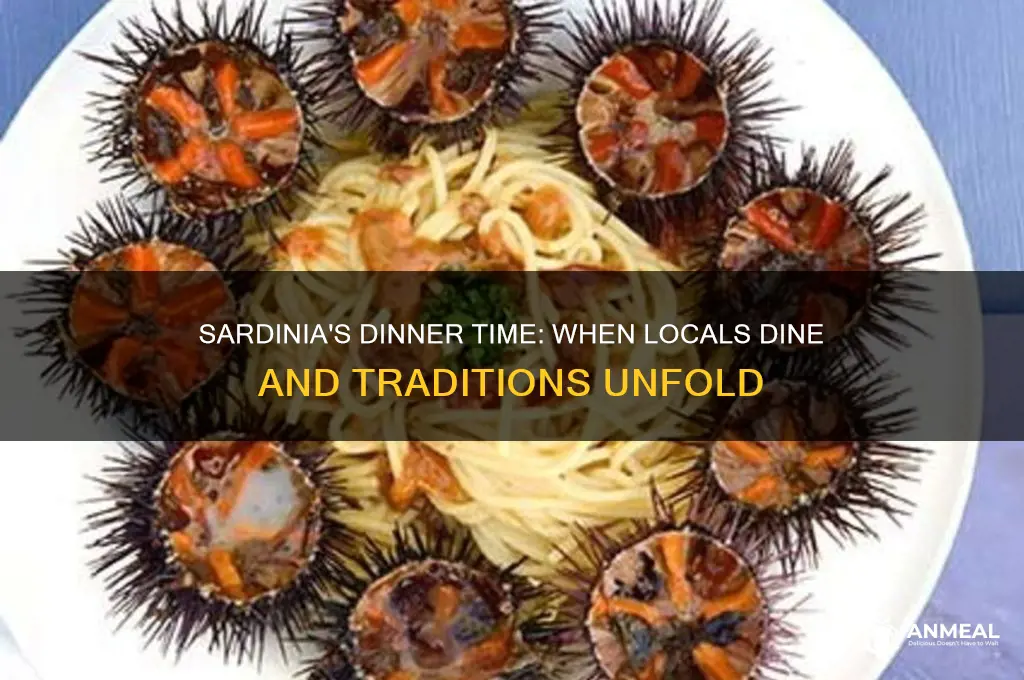 what time is dinner in sardinia
