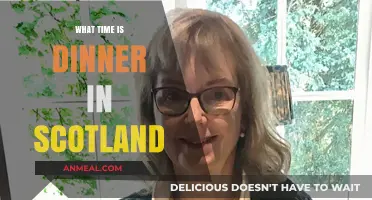 Scottish Dinner Traditions: When Do Scots Typically Eat Dinner?