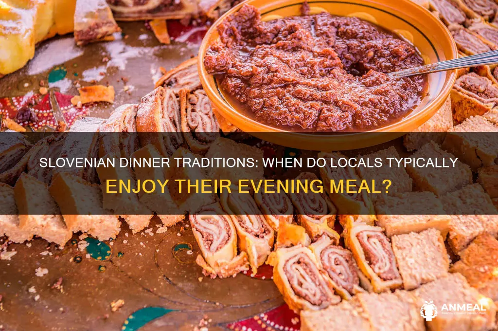 what time is dinner in slovenia