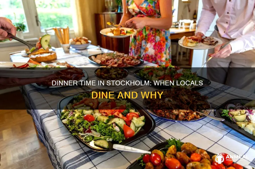 what time is dinner in stockholm