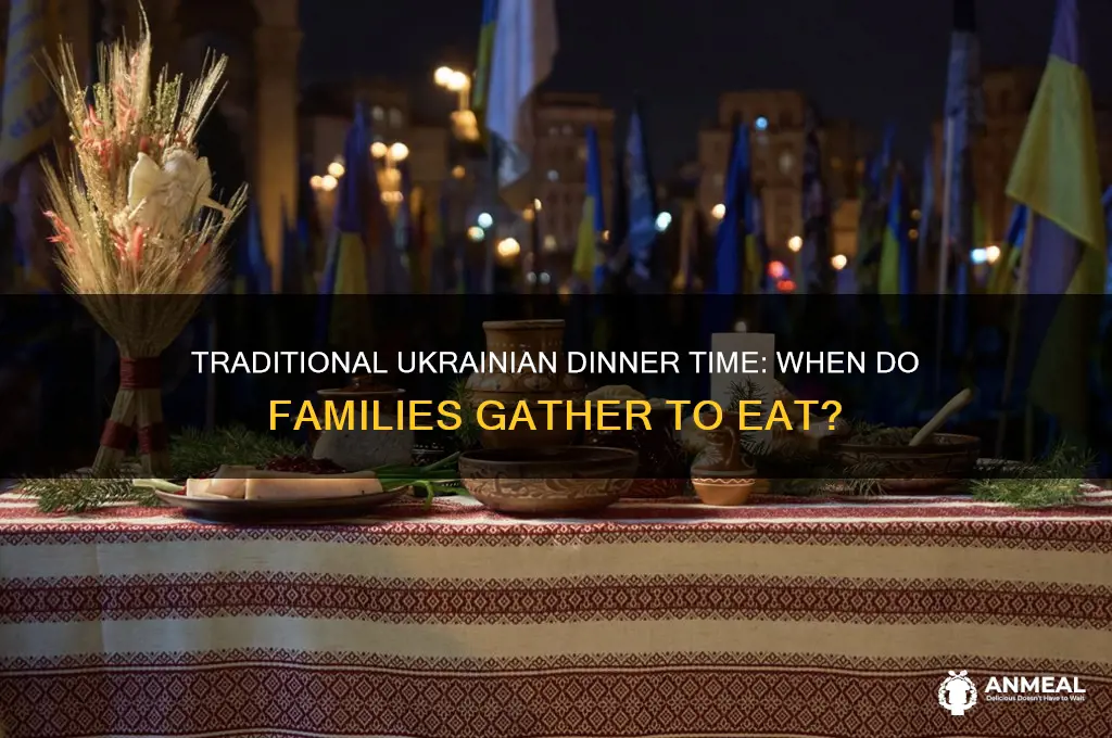 what time is dinner in ukraine