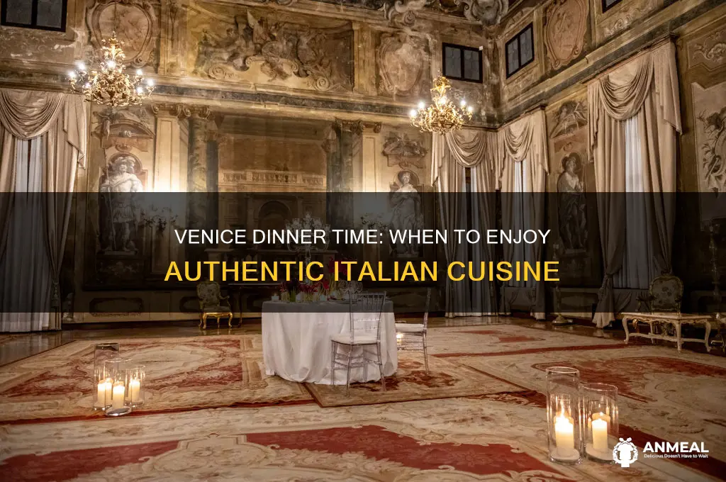 what time is dinner in venice italy