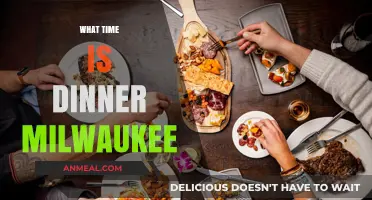 Milwaukee Dinner Time: When and Where to Enjoy Evening Meals