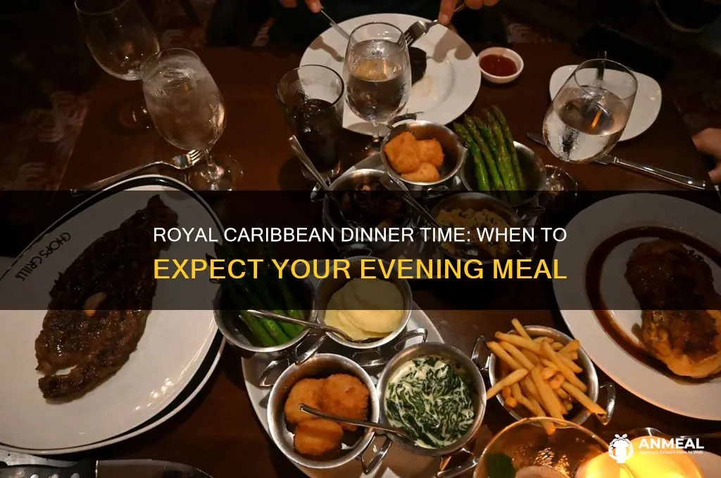 what time is dinner on royal caribbean