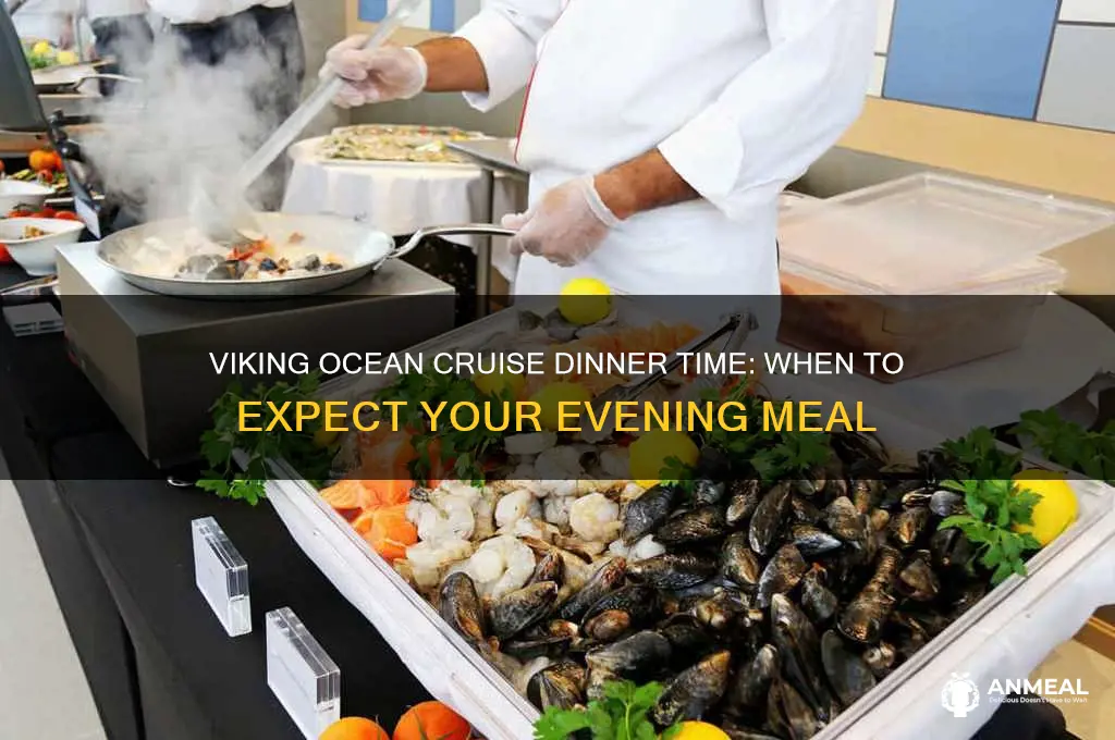what time is dinner on viking ocean cruise