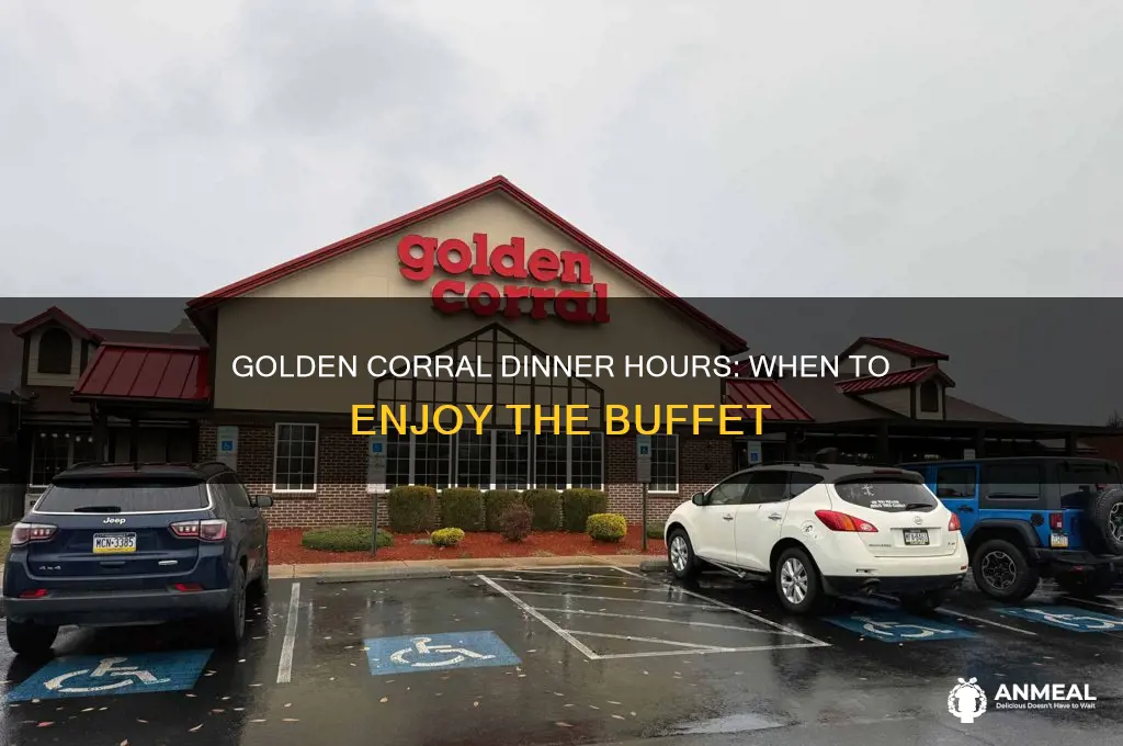 what time is golden corral dinner
