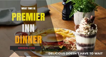 Premier Inn Dinner Time: When to Enjoy Your Evening Meal