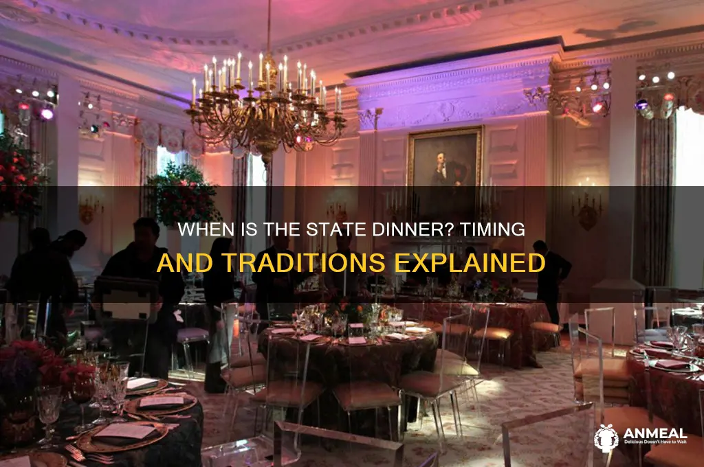 what time is state dinner