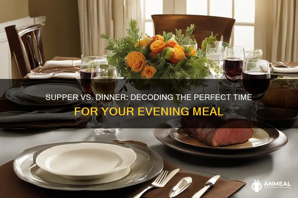 what time is supper vs dinner