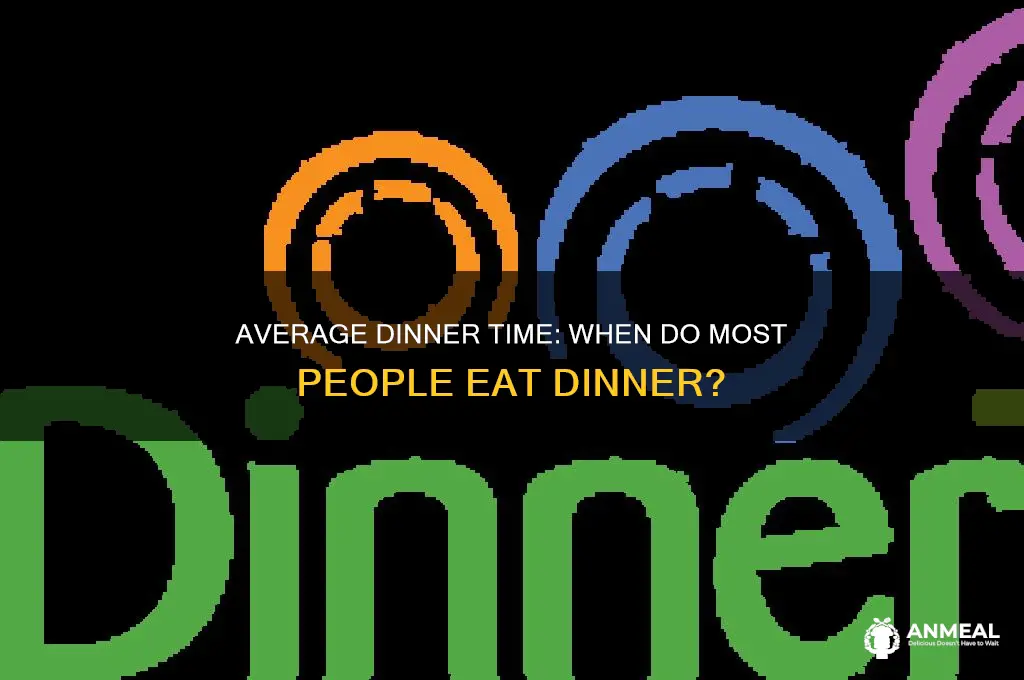 what time is the average dinner time