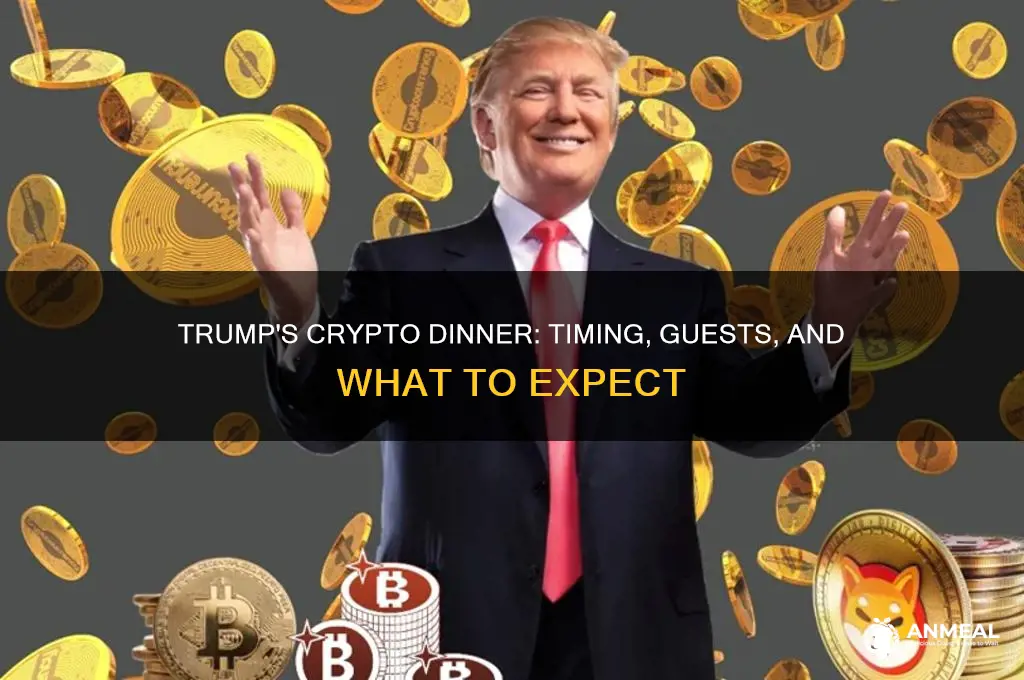 what time is trump crypto dinner
