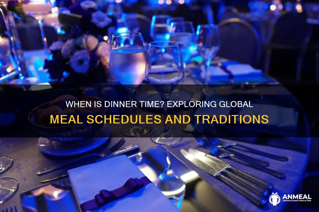 what time os dinner time