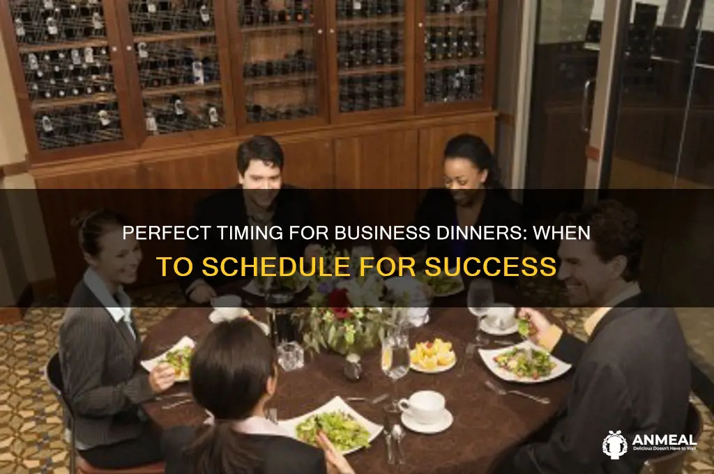 what time should you scheudle a bsuness dinner