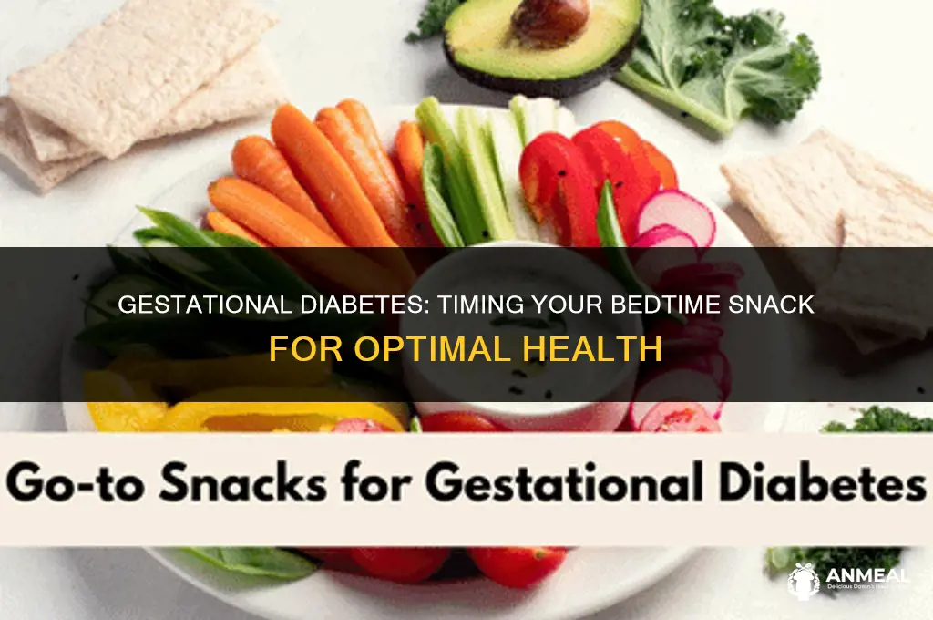 what time to eat bedtime snack gestational diabetes