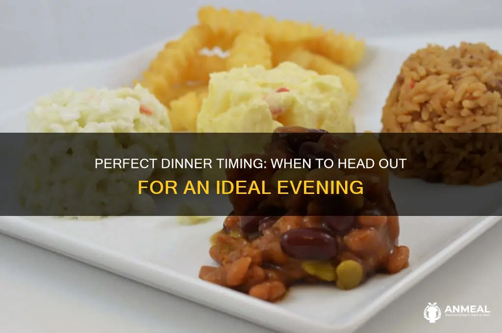 what time to go out to dinner