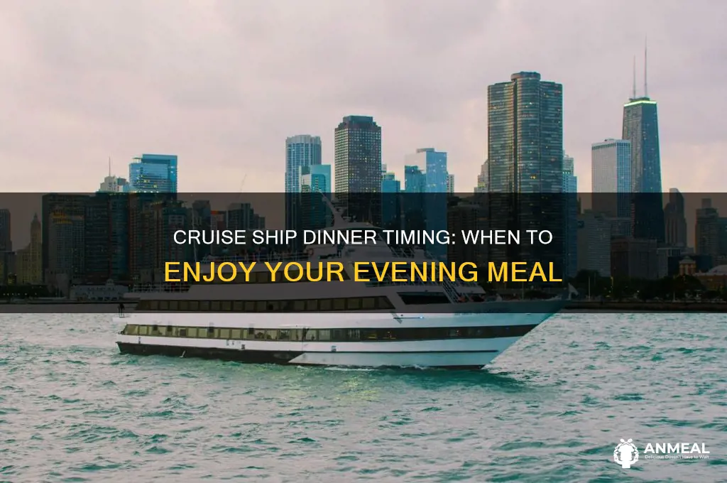 what time to have dinner on a cruise ship