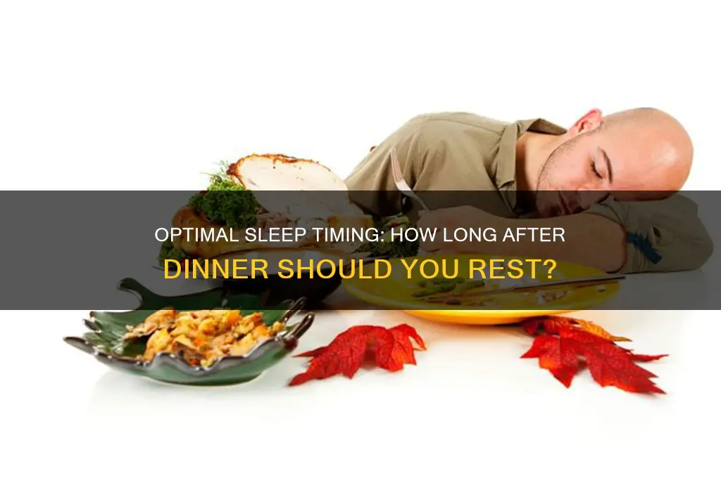 what time to sleep after dinner