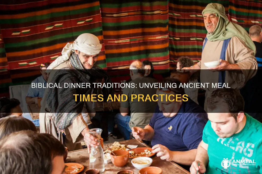 what time was dinner biblical times