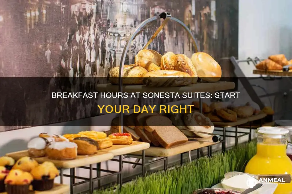 what timeis breakfast at sonesta suites
