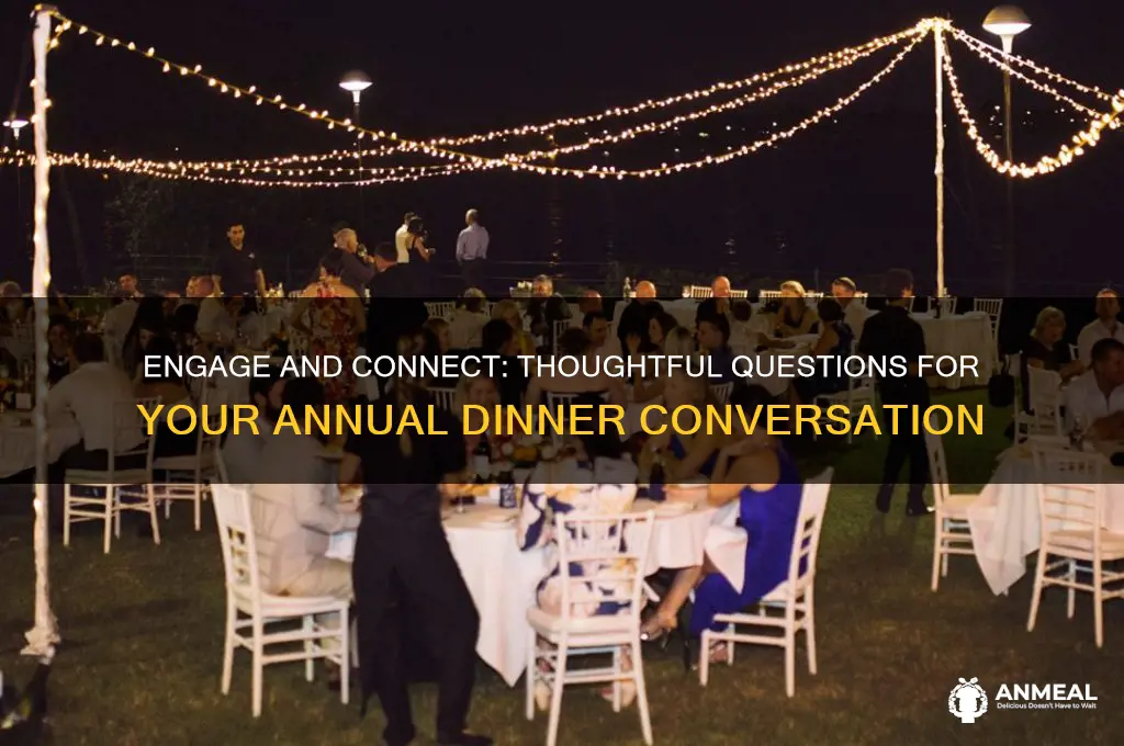 what to ask at annual dinner