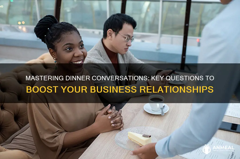 what to ask for business at dinner time