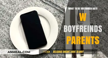 Impressing Your Boyfriend's Parents: Dinner Date Tips and Etiquette