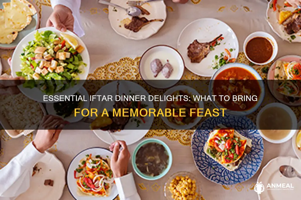 what to bring for iftar dinner