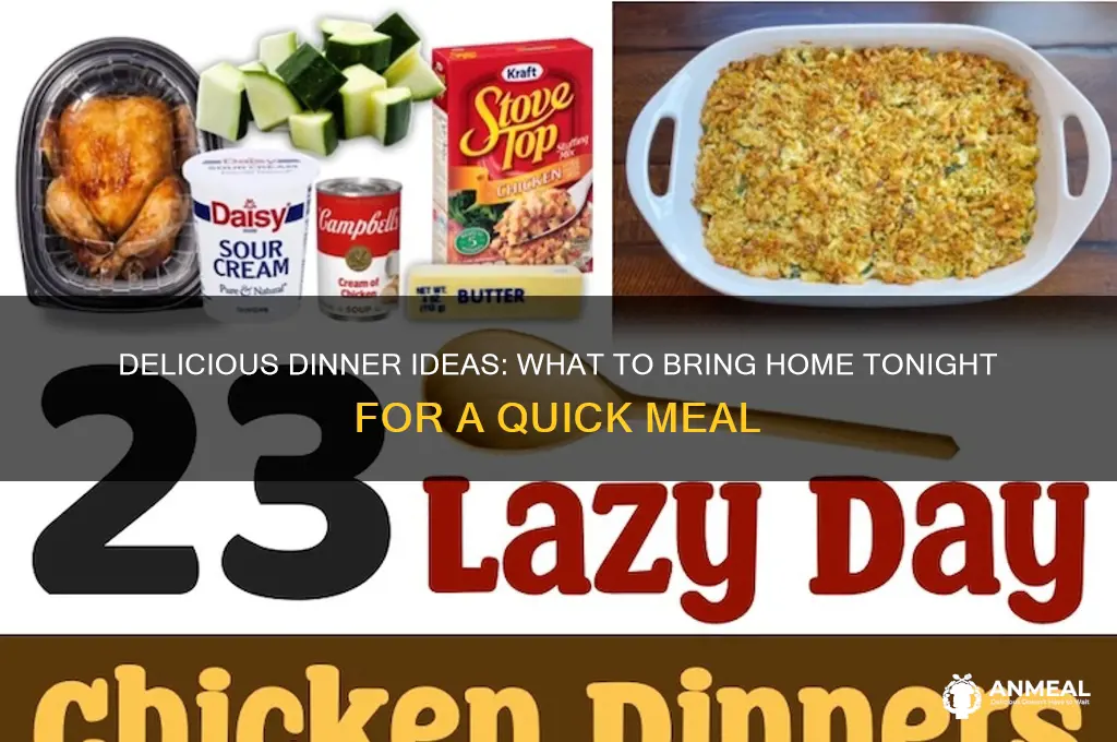 what to bring home for dinner